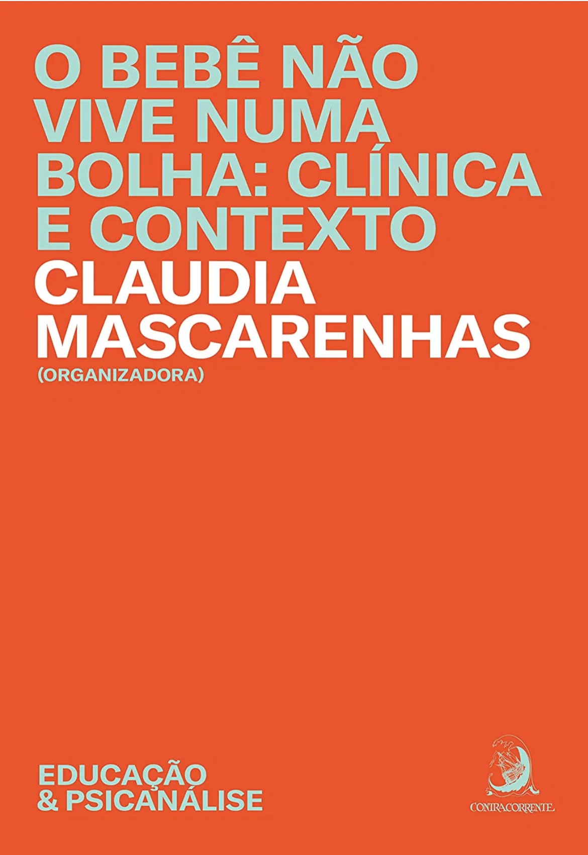 Capa de O Bebê Não Vive Numa Bolha