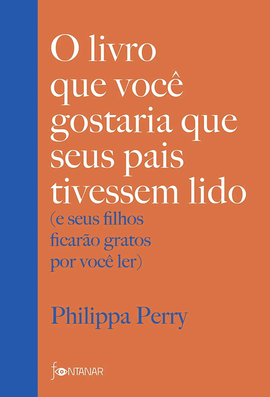 Capa de O Livro que Você Gostaria que Seus Pais Tivessem Lido