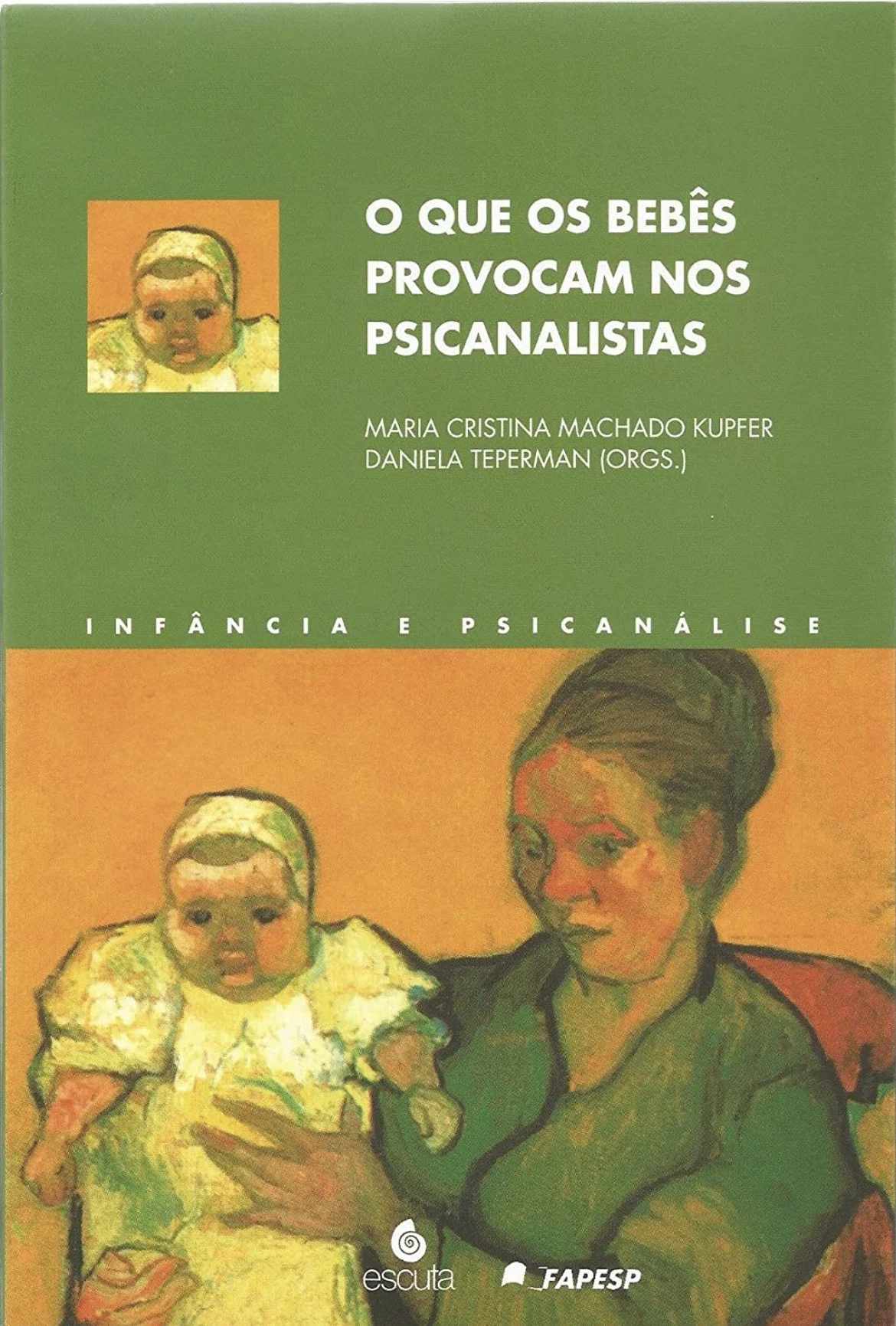 Capa de O Que os Bebês Provocam nos Psicanalistas